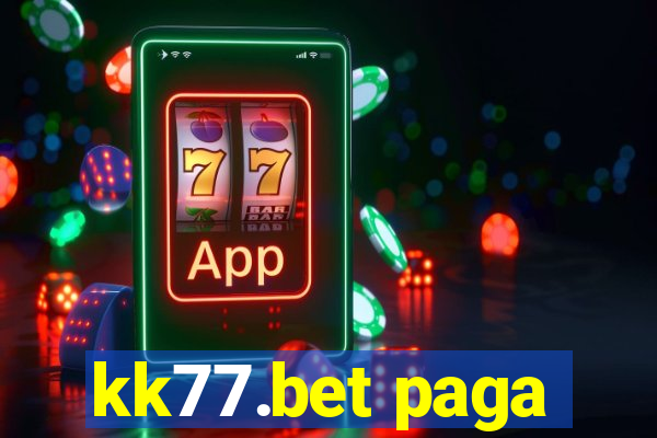 kk77.bet paga